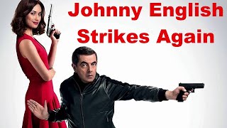 Johnny English Strikes Again Full Movie Facts And Review  Hollywood Movie  Full Explaination [upl. by Born]