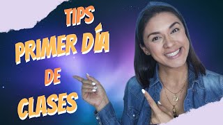 TIPS PARA EL PRIMER DÍA DE CLASES Consejos para Profesores [upl. by Eemaj]