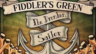 FIDDLERS GREEN  THE DRUNKEN SAILOR Official Video [upl. by Nika69]