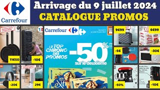 catalogue carrefour du 9 juillet 2024 ✅ Arrivage du jour 🔥 Promos deals maison cuisine publicité [upl. by Cathrine]