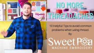 How To Stop Thread Breaking in an Embroidery Machine [upl. by Daloris]