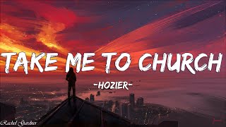 Hozier  Take Me To Church Lyrics [upl. by Barnaby]