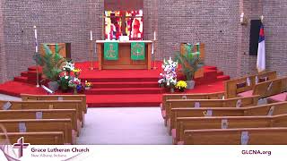 Grace Lutheran Church Live Stream [upl. by Barsky]