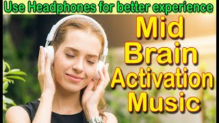 Midbrain Activation Music  Brain healing meditation Music  stress relief music  calm music [upl. by Latsyrhc]