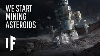 What If We Started Mining Asteroids [upl. by Freberg838]