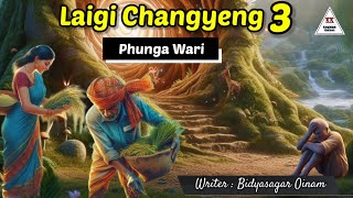 Laigi Changyeng Ahum  Phunga Wari [upl. by Elleirua]