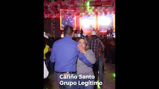 Cariño Santo  Grupo Legítimo En Vivo 2 retoshorts30 [upl. by Ahtamas]