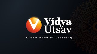 🔥VIDYA UTSAV 2025  A NEW WAVE OF LEARNING [upl. by Annalee305]