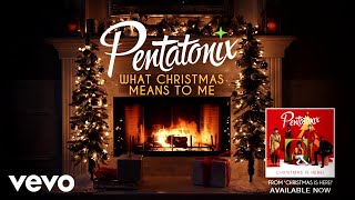 Pentatonix  What Christmas Means To Me Yule Log [upl. by Ennaeel]