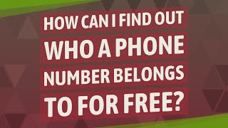 How can I find out who a phone number belongs to for free [upl. by Danice]