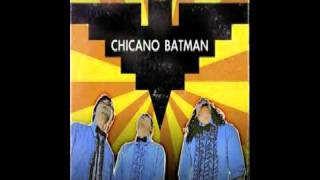 Chicano BatmanLa Manzanita [upl. by Irovi]