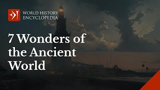 The Seven Wonders of the Ancient World an Overview [upl. by Aileno]