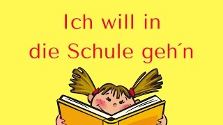 quotICH WILL IN DIE SCHULE GEH´Nquot [upl. by Malamud]