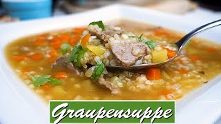 Graupensuppe  ein deutscher Klassiker [upl. by Gorey]