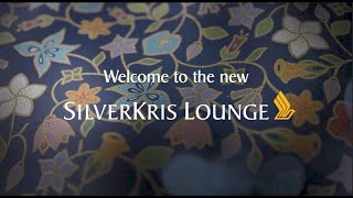 Welcome to the new SilverKris Lounge [upl. by Iruj735]