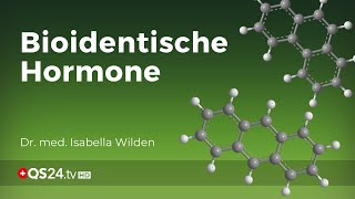 Wechseljahre – bioidentische Hormone als Ersatztherapie  NaturMedizin  QS24 11102019 [upl. by Ailido]