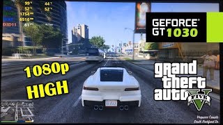 GT 1030  GTA V  5  1080p High settings [upl. by Eanert]