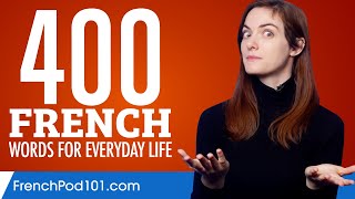 400 French Words for Everyday Life  Basic Vocabulary 20 [upl. by Yruam925]