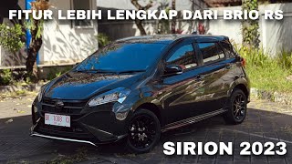 AKHIRNYA BELI MOBIL LAGI DAIHATSU ALL NEW SIRION R CVT 2023 [upl. by Nekcarb]