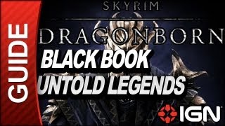 Skyrim Dragonborn DLC Walkthrough Black Book  Untold Legends [upl. by Jeff140]