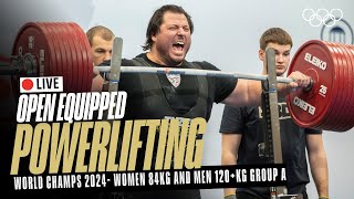 🔴 LIVE Powerlifting  Womens 84kg amp Mens 120kg Groups A  World Open Equipped Championships [upl. by Erme]