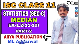 ISC CLASS 11 EX121119PART2 STATISTICS SECC MEDIAN  ML AGGARWAL  JBR ONLINE CLASSES [upl. by Johppa]