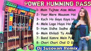 Dj Susovan Remix 1Step Humming Bass Songs ∆ [upl. by Dyl]