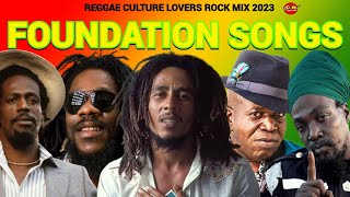 REGGAE MIX REGGAE LOVERS ROCK MIX 2023 REGGAE FOUNDATION SONGS BOB MARLEY DENNIS BROWN GREGORY [upl. by Ardnos]