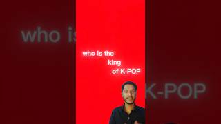 Who is the king of kpop psygangnamstyle kpop kingofpop [upl. by Alletnahs467]