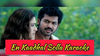 En Kaadhal Solla Karaoke  Lyrics  Paiyaa  Yuvan Shankar Raja  HD 1080P [upl. by Deeann]