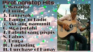 Ilonggo songs nonstop by Pirot Petcheller [upl. by Eglanteen423]