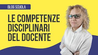 Competenze disciplinari del docente [upl. by Aika]