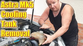 Vauxhall Astra Mk5 Cooling Tank Removal [upl. by Wit207]