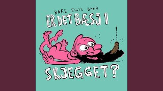 Bæsj i skjegget [upl. by Suilenroc]