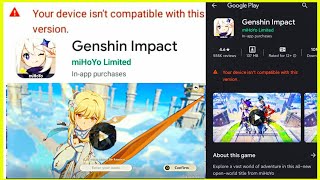 Download Genshin Impact For Non Compatible Devices Heres How [upl. by Nealah]