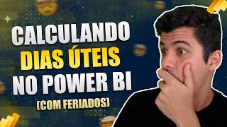 Como calcular dias úteis no Power BI com feriados [upl. by Revert]