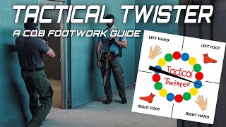 TACTICAL TWISTER CQB FOOTWORK EXPLAINED [upl. by Rumery557]