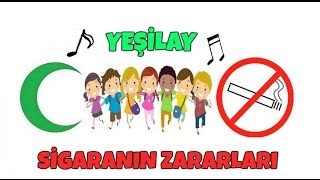 Sigaranın Zararları Şarkısı  Yeşilay Şarkısı [upl. by Acisseg]