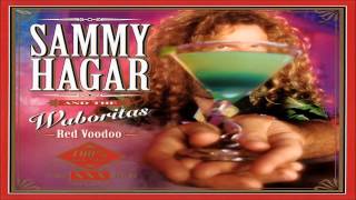 Sammy Hagar amp The Wabos  Red Voodoo 1999 HQ [upl. by Cirded]