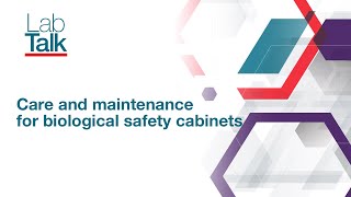 Lab Talk Episode 20 Care and maintenance for biological safety cabinets [upl. by Isnyl]