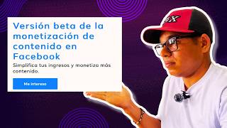 Las nuevas políticas de monetización de Facebook I VERSIÓN BETA [upl. by Phillips]