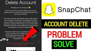 Snapchat account delete 72 hours problem  How to delete Snapchat account 2024 [upl. by Vachil359]