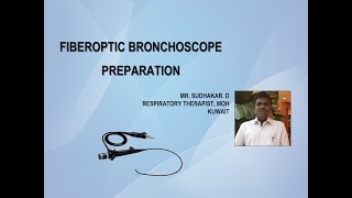 FIBEROPTIC BRONCHOSCOPE PREPARATION [upl. by Tail]