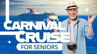 Carnival Cruise for Seniors [upl. by Wilek400]