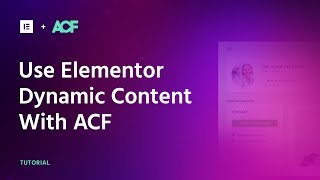 How to use Elementor with ACF Tutorial [upl. by Longan]