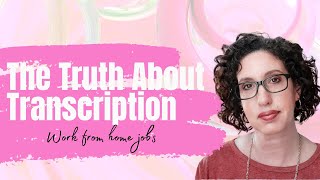 The Truth About Work From Home Transcription Websites [upl. by Aztin317]