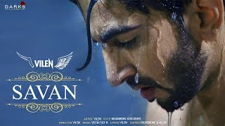 Vilen  Savan Official Video [upl. by Soiritos]