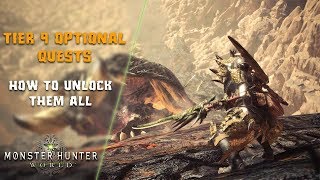 Monster Hunter World  How to unlock ALL Tier 9 Optional Quests [upl. by Dyer110]