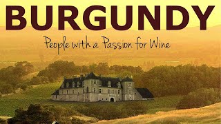 Burgundy People With A Passion For Wine 🍷 Winemaking  Full Documentary [upl. by Llij]