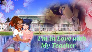 Marichat love story  Im in love with my Teacher  Part 1💮 [upl. by Christan]